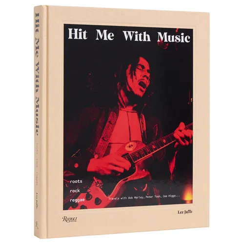 Hit Me with Music: Roots Rock Reggae - Hardcover