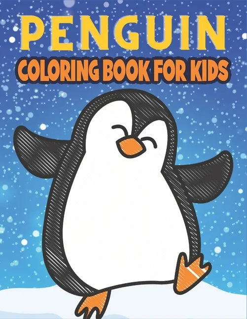 Penguin Coloring Book For Kids: Best Penguin Coloring Book Kids - Paperback