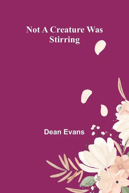 Not a Creature Was Stirring - Paperback