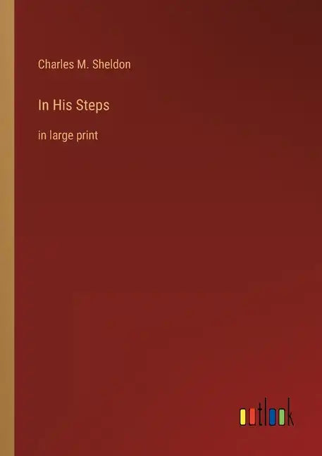 In His Steps: in large print - Paperback