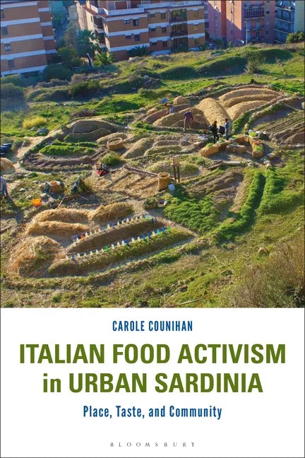 Italian Food Activism in Urban Sardinia: Place, Taste, and Community - Paperback