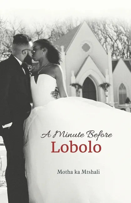 A Minute before Lobolo - Paperback