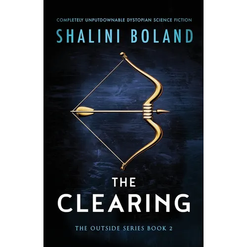 The Clearing: Completely unputdownable dystopian science fiction - Paperback