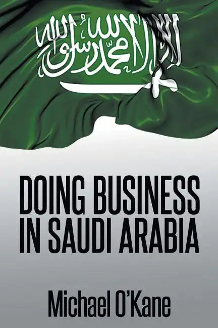 Doing Business in Saudi Arabia - Paperback