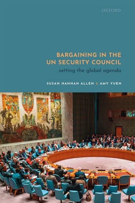 Bargaining in the Un Security Council: Setting the Global Agenda - Hardcover