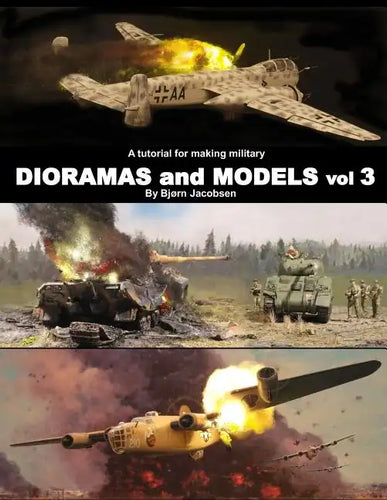 A tutorial for making military DIORAMAS and MODELS vol 3 - Paperback