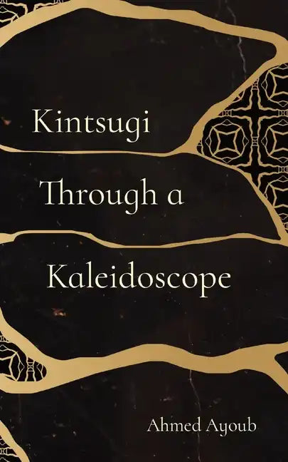 Kintsugi Through a Kaleidoscope - Paperback