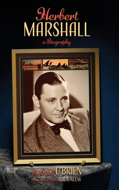 Herbert Marshall: A Biography (hardback) - Hardcover