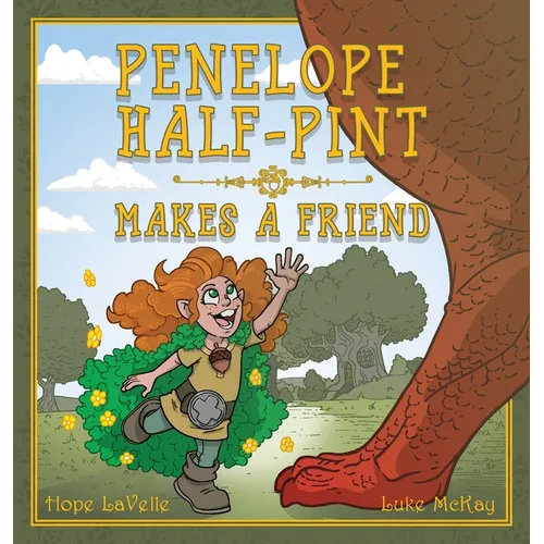 Penelope Half-Pint: Makes a Friend - Hardcover