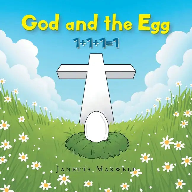God and the Egg: 1+1+1=1 - Paperback