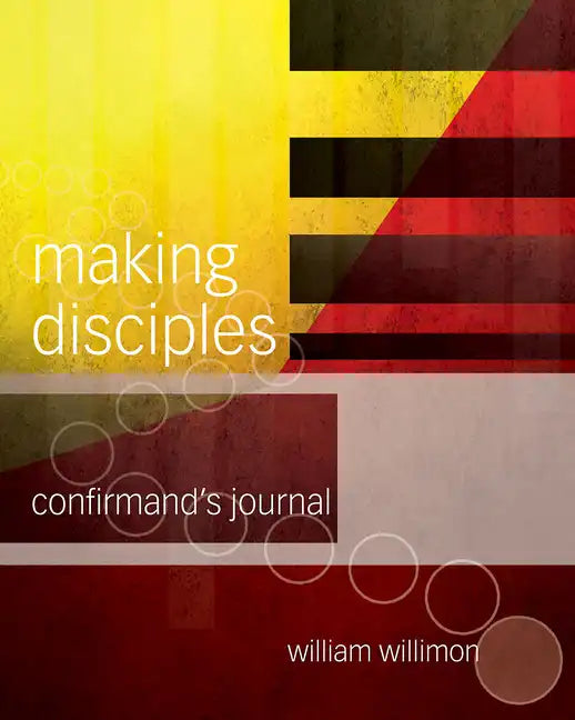 Making Disciples: Confirmand's Journal - Paperback