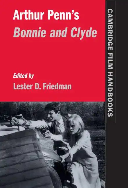 Arthur Penn's Bonnie and Clyde - Hardcover