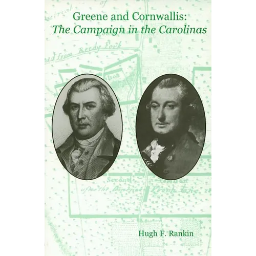 Greene and Cornwallis: The Campaign in the Carolinas - Paperback
