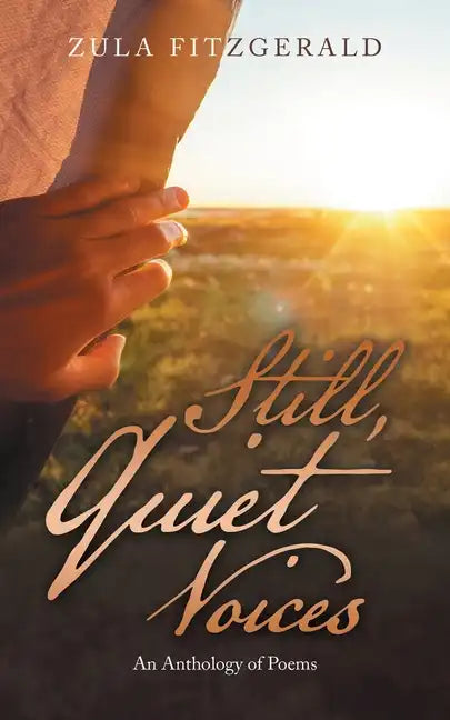 Still, Quiet Voices: An Anthology of Poems - Paperback