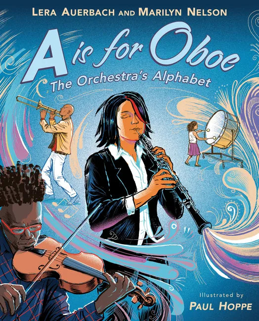 A is for Oboe: The Orchestra's Alphabet - Hardcover