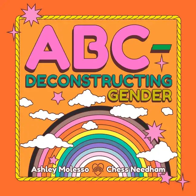 Abc-Deconstructing Gender - Hardcover