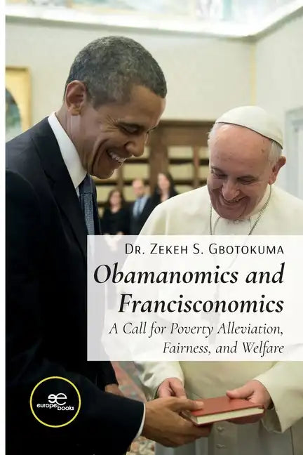 Obamanomics and Francisconomics - Paperback