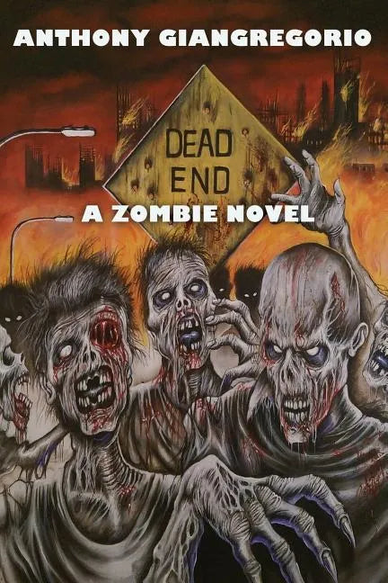 Dead End: A Zombie Novel - Paperback
