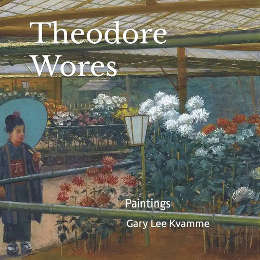 Theodore Wores: Paintings - Paperback