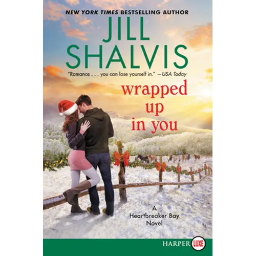 Wrapped Up in You: A Heartbreaker Bay Novel - Paperback