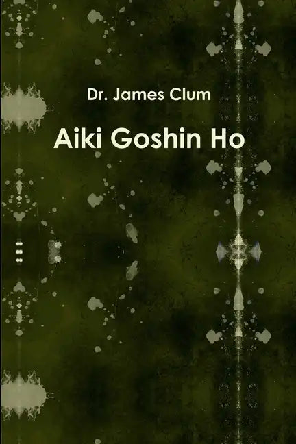 Aiki Goshin Ho - Paperback