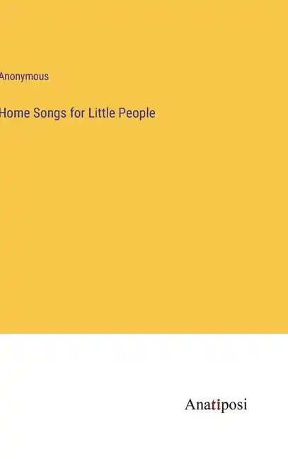 Home Songs for Little People - Hardcover