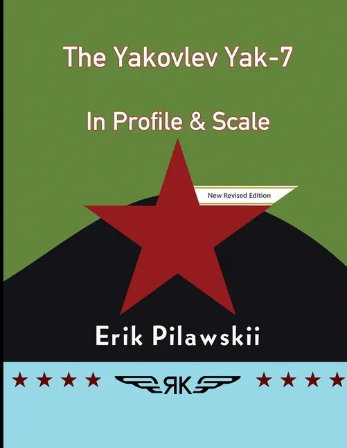 The Yakovlev Yak-7 In Profile & Scale - Paperback