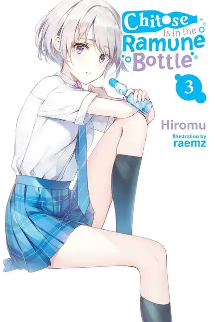 Chitose Is in the Ramune Bottle, Vol. 3: Volume 3 - Paperback