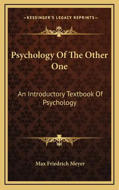 Psychology of the Other One: An Introductory Textbook of Psychology - Hardcover