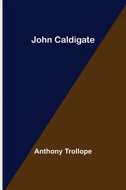 John Caldigate - Paperback