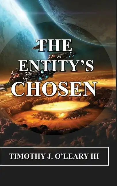 The Entity's Chosen - Hardcover