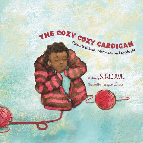 The Cozy Cozy Cardigan: Threads of Love, Distance and Goodbyes - Paperback