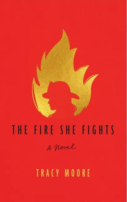 The Fire She Fights - Paperback