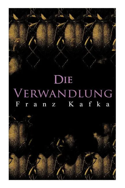 Die Verwandlung: Metamorphose des Gregor Samsa - Paperback