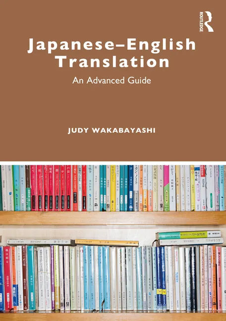 Japanese-English Translation: An Advanced Guide - Paperback