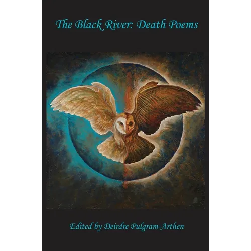 The Black River: Death Poems - Paperback