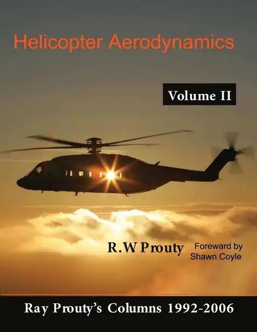 Helicopter Aerodynamics Volume II - Paperback