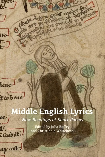 Middle English Lyrics: New Readings of Short Poems - Paperback