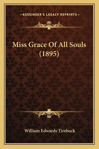 Miss Grace of All Souls (1895) - Paperback