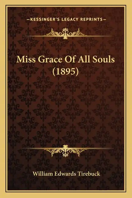 Miss Grace of All Souls (1895) - Paperback