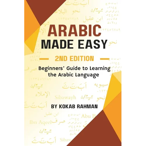 Arabic Made Easy: Beginners' Guide to Learning the Arabic Language - Paperback