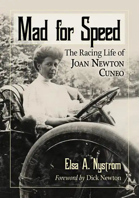 Mad for Speed: The Racing Life of Joan Newton Cuneo - Paperback