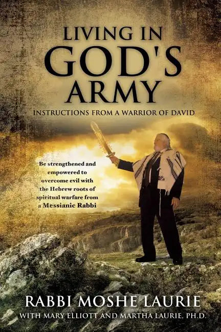 Living in God's Army: Instructions from a Warrior of David - Paperback