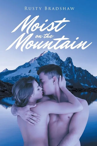 Moist on the Mountain - Paperback