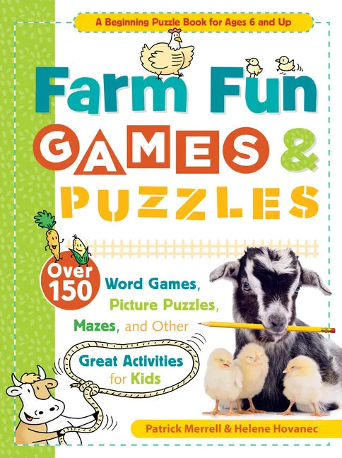 Farm Fun Games & Puzzles: Over 150 Word Games, Picture Puzzles, Mazes, and Other Great Activities for Kids - Paperback