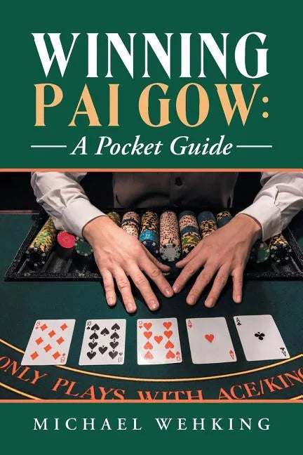 Winning Pai Gow: a Pocket Guide - Paperback