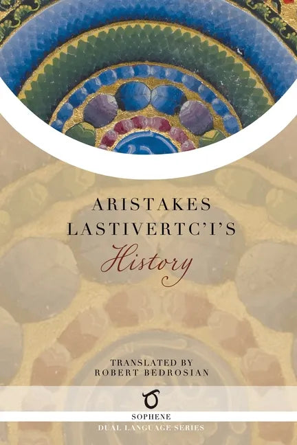 Aristakes Lastivertc'i's History - Paperback