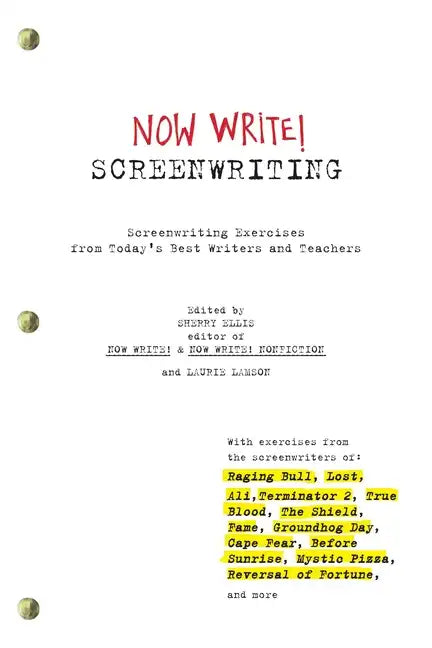 Now Write! Screenwriting: Exercises by Today's Best Writers and Teachers - Paperback