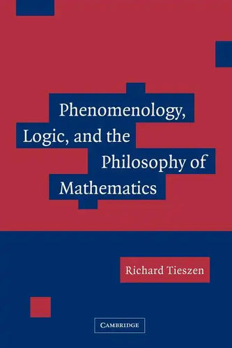 Phenomenology, Logic, and the Philosophy of Mathematics - Paperback