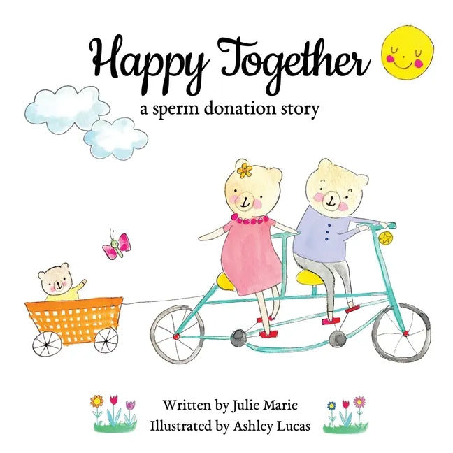 Happy Together, a sperm donation story - Paperback